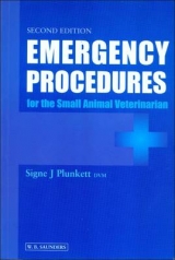 Emergency Procedures for the Small Animal Veterinarian - Plunkett, Signe J.