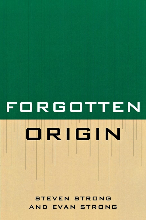 Forgotten Origin -  Evan Strong,  Steven Strong