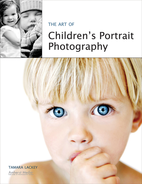 The Art of Children's Portrait Photography - Tamara Lackey