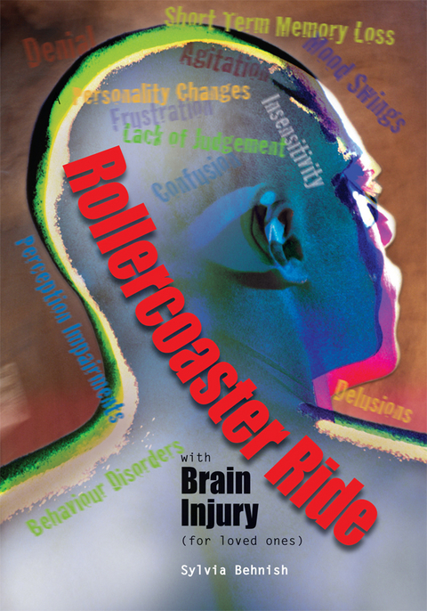 Rollercoaster Ride with Brain Injury (For Loved Ones) -  Sylvia Behnish