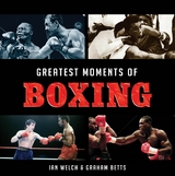 Greatest Moments of Boxing -  Graham Betts