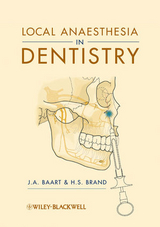 Local Anaesthesia in Dentistry - J. A. Baart, H. S. Brand