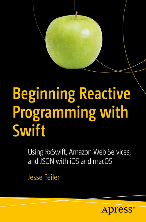 Beginning Reactive Programming with Swift - Jesse Feiler