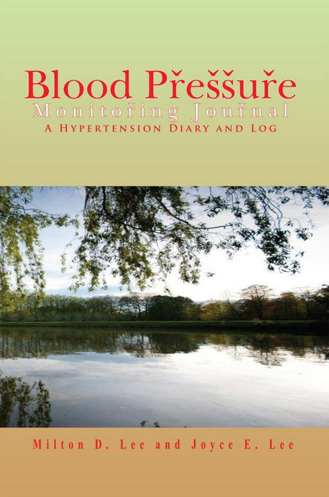 Blood Pressure Monitoring Journal -  Joyce E. Lee,  Milton D. Lee