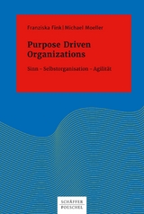 Purpose Driven Organizations - Franziska Fink, Michael Moeller