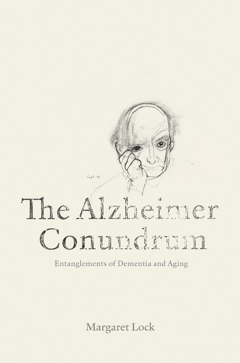 The Alzheimer Conundrum - Margaret Lock