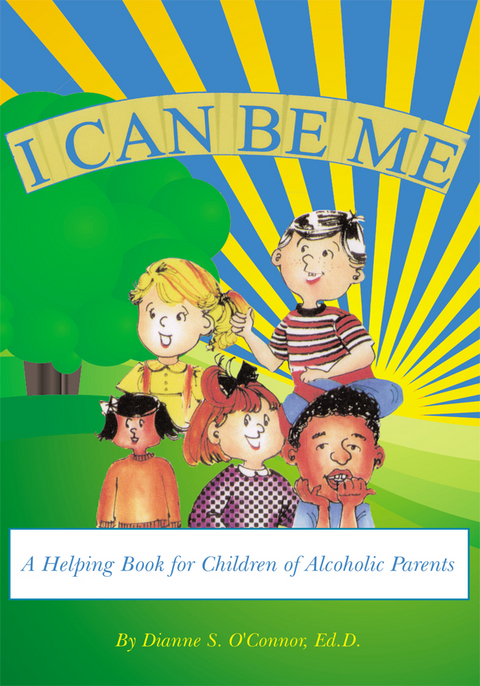 I Can Be Me - Dianne S. O'Connor