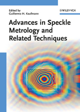 Advances in Speckle Metrology and Related Techniques - 