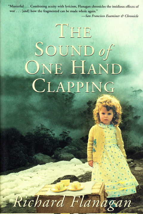 Sound of One Hand Clapping -  Richard Flanagan