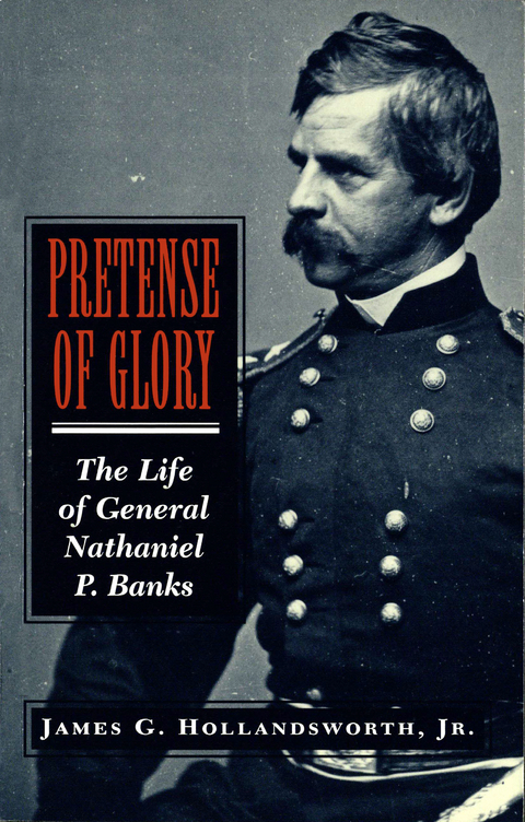 Pretense Of Glory -  Jr. James G. Hollandsworth