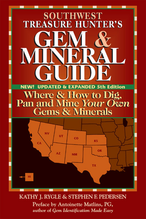 Southwest Treasure Hunter's Gem and Mineral Guide (5th ed.) -  Kathy J. Rygle