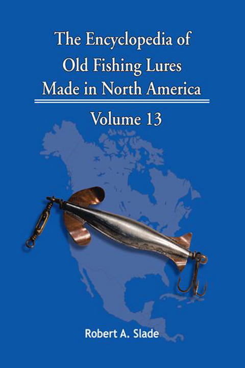 Encyclopedia of Old Fishing Lures -  Robert A. Slade