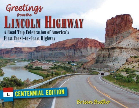 Greetings from the Lincoln Highway -  Brian Butko