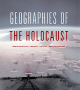 Geographies of the Holocaust - 