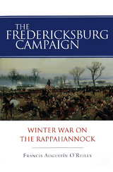 The Fredericksburg Campaign - Francis Augustín O'Reilly