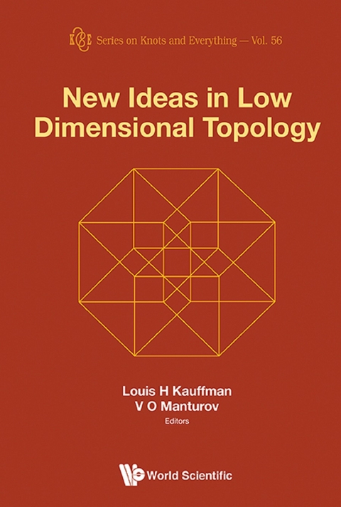 NEW IDEAS IN LOW DIMENSIONAL TOPOLOGY - 