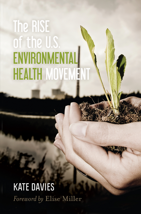 Rise of the U.S. Environmental Health Movement -  Kate Davies