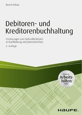 Debitoren- und Kreditorenbuchhaltung - mit Arbeitshilfen online - Bernd Urban