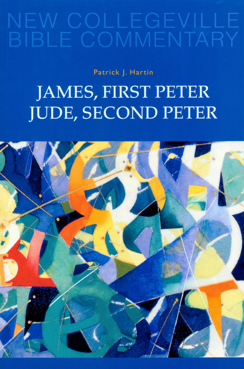 James, First Peter, Jude, Second Peter -  Patrick  J. Hartin