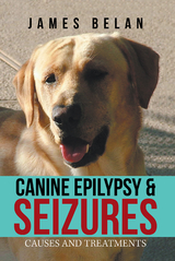 Canine Epilepsy & Seizures - James Belan