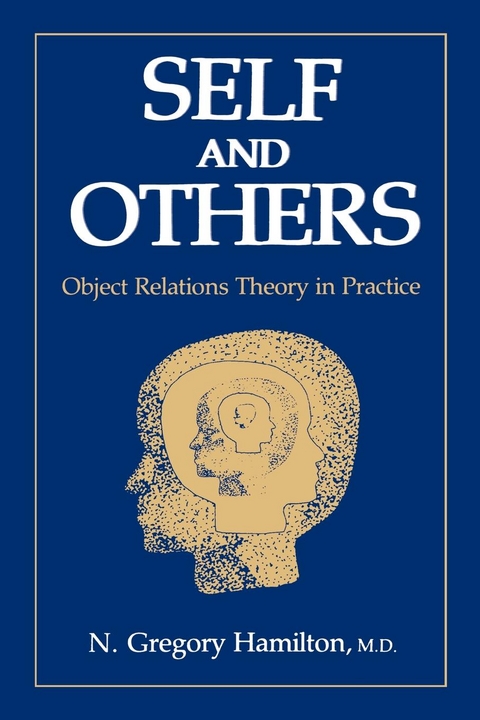 Self and Others -  M.D. N. Gregory Hamilton