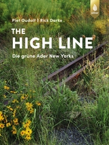 The High Line - Piet Oudolf, Rick Darke