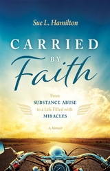 Carried by Faith -  Sue L Hamilton