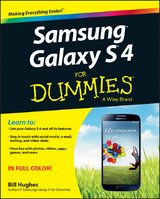 Samsung Galaxy S 4 For Dummies - Bill Hughes