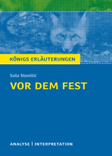 Vor dem Fest. Königs Erläuterungen. - Thomas Möbius, Saša Stanišić