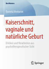 Kaiserschnitt, vaginale und natürliche Geburt - Daniela Venturini