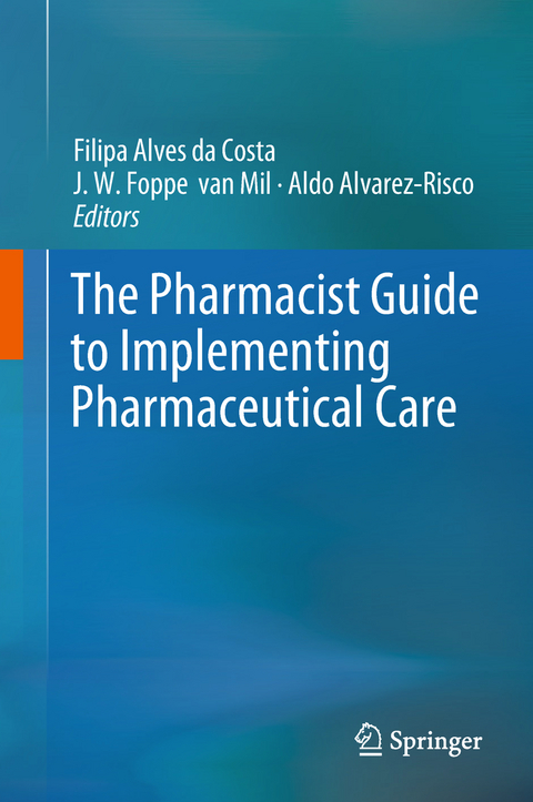 The Pharmacist Guide to Implementing Pharmaceutical Care - 