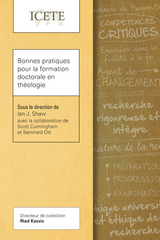 Bonnes pratiques pour la formation doctorale en théologie -  Scott Cunningham,  Bernhard Ott,  Ian J. Shaw