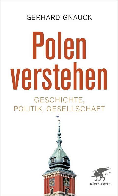 Polen verstehen -  Gerhard Gnauck