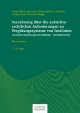 Verordnung über die aufsichtsrechtlichen Anforderungen an Vergütungssysteme von Instituten - Arne Martin Buscher, Christopher Harbou, Vivien Link, Thomas Weigl