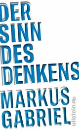 Der Sinn des Denkens -  Markus Gabriel