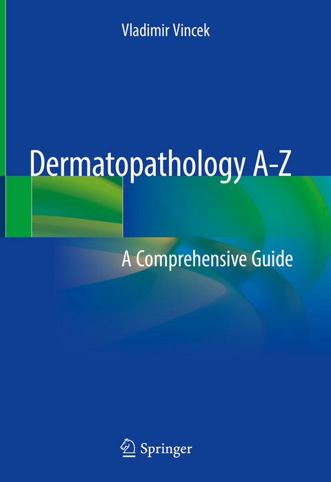 Dermatopathology A-Z - Vladimir Vincek