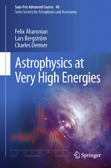 Astrophysics at Very High Energies - Felix Aharonian, Lars Bergström, Charles Dermer