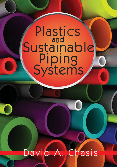 Plastics and Sustainable Piping Systems -  David Chasis