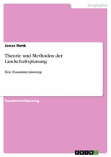 Theorie und Methoden der Landschaftsplanung - Jonas Renk