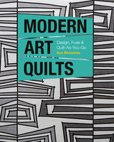 Modern Art Quilts -  Sue Bleiweiss