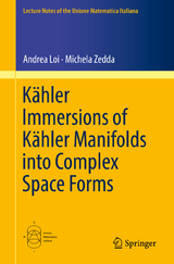 Kähler Immersions of Kähler Manifolds into Complex Space Forms - Andrea Loi, Michela Zedda