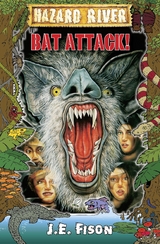 Bat Attack! -  J E Fison