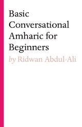 Basic Conversational Amharic for Beginners - Ridwan Abdul-Ali