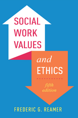 Social Work Values and Ethics - Frederic G. Reamer