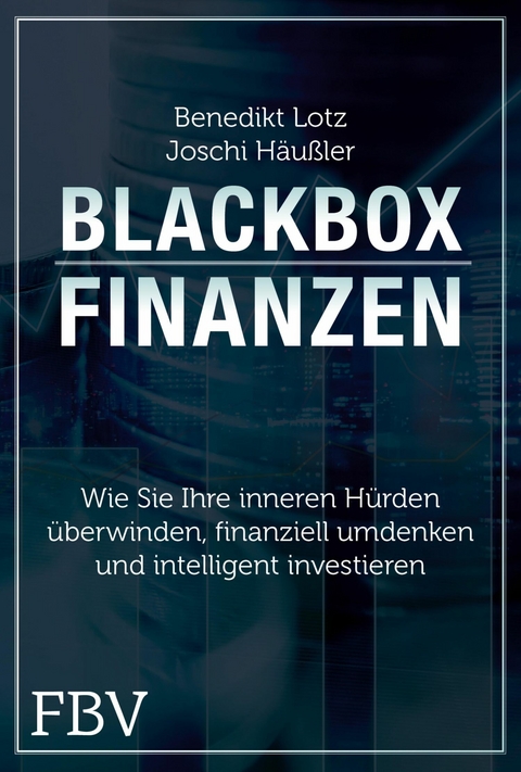 Blackbox Finanzen - Benedikt Lotz, Joschi Häußler