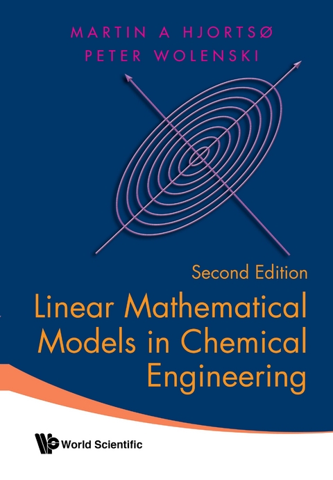 Linear Mathematical Models In Chemical Engineering (Second Edition) -  Hjortso Martin Aksel Hjortso,  Wolenski Peter R Wolenski