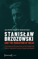 Stanislaw Brzozowski and the Migration of Ideas - 