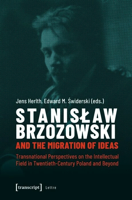 Stanislaw Brzozowski and the Migration of Ideas - 