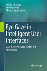 Eye Gaze in Intelligent User Interfaces - 