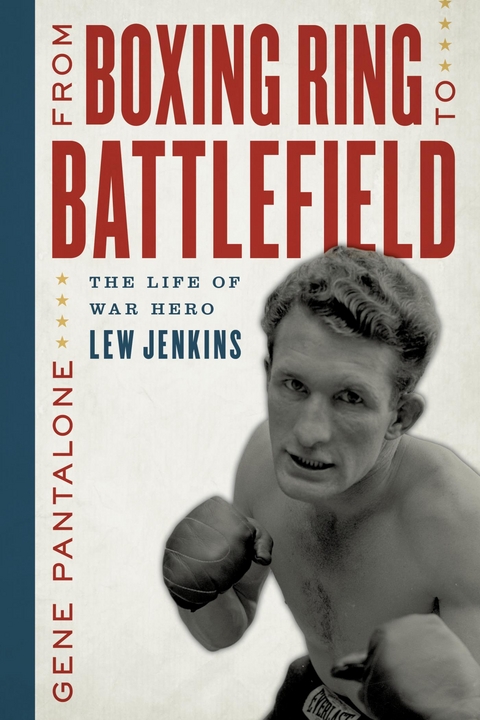 From Boxing Ring to Battlefield -  Gene Pantalone